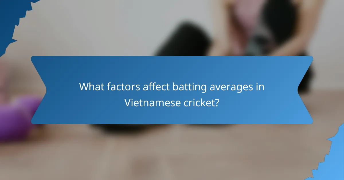What factors affect batting averages in Vietnamese cricket?